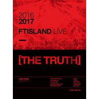 2016-2017　FTISLAND　LIVE［THE　TRUTH］/ＤＶＤ/WPBL-90440